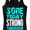 Sore Today STRONG Tomorrow Workout Tank Top